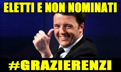 Eletti e non nominati. #GrazieRenzi
