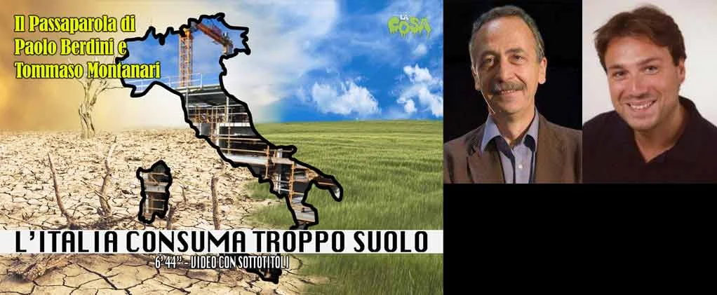 Passaparola: L'Italia consuma troppo suolo, di Berdini e Montanari