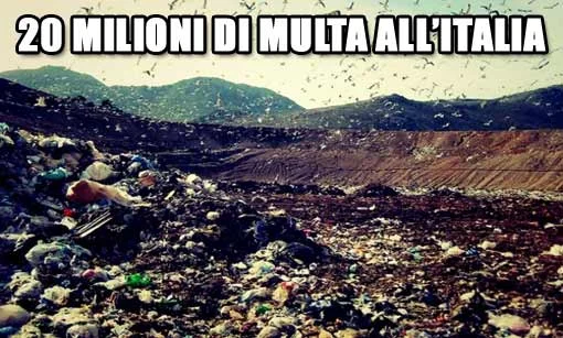 Rifiuti, l'Italia multata dall'Europa