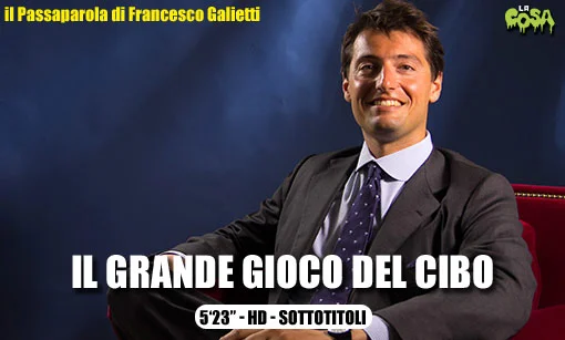 Passaparola: Il grande gioco del cibo, di Francesco Galietti
