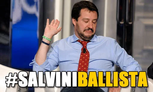 #SalviniBallista