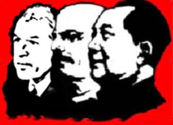 Viva Bush, Lenin e Mao Tse Tung