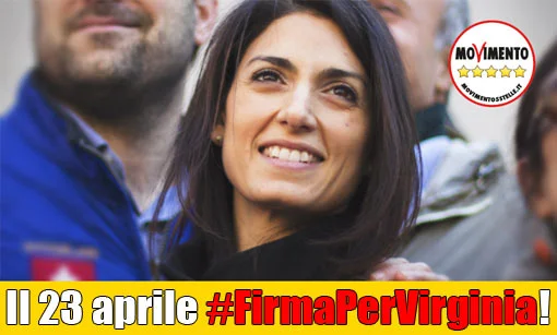 Il 23 aprile a Roma #FirmaPerVirginia Raggi sindaco!