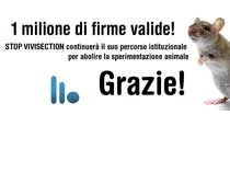 Stop Vivisection, un milione di firme valide? Ecco fatto!