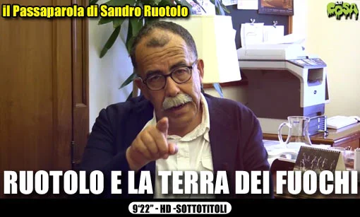 Passaparola: Ruotolo e la #TerraDeiFuochi