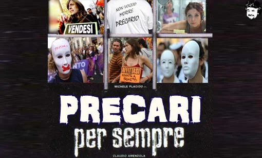 Precari per sempre #precaripersempre