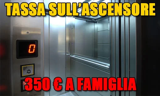 Arriva la tassa sull'ascensore che vale il doppo della TASI #PiovonoTasse