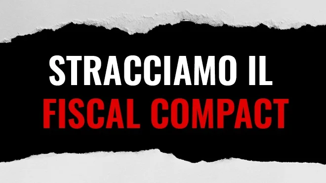 Stracciamo il Fiscal Compact
