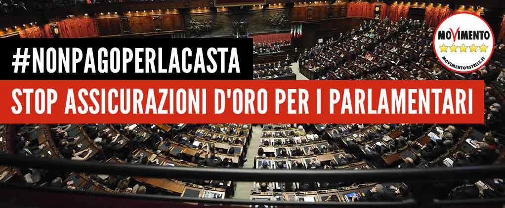 Stop assicurazioni d'oro ai parlamentari #NonPagoPerLaCasta
