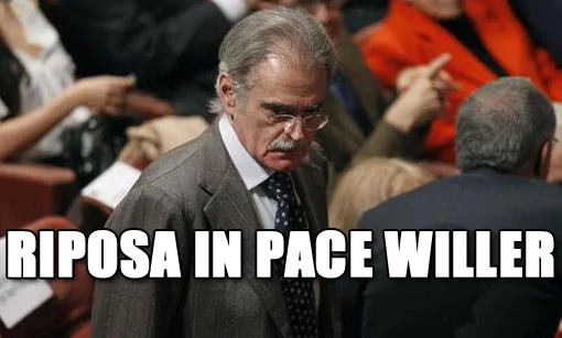 Riposa in pace Willer