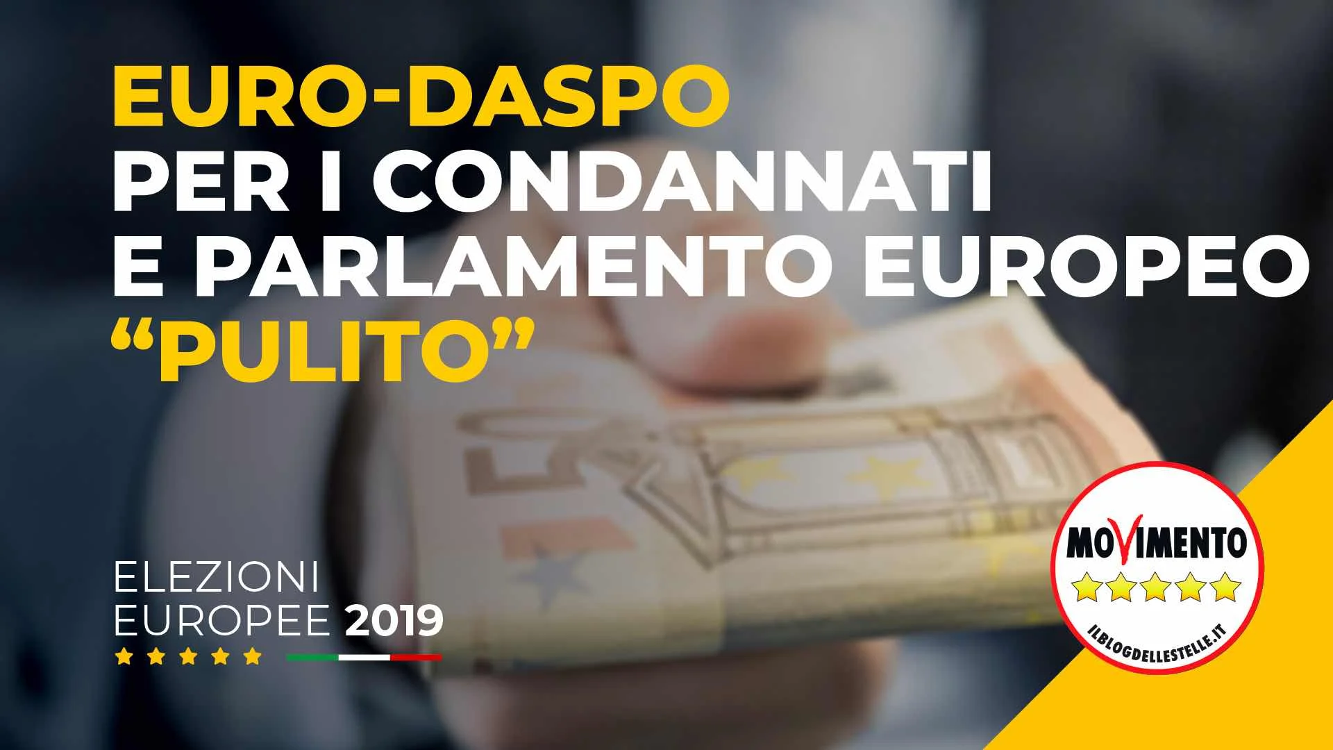Europrogramma del MoVimento 5 Stelle: Eurodaspo per i condannati e Parlamento pulito