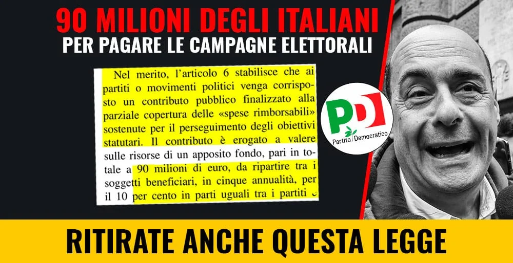 Zingaretti ritiri la legge vergogna del finanziamento pubblico: i cittadini hanno finito di mantenere i partiti