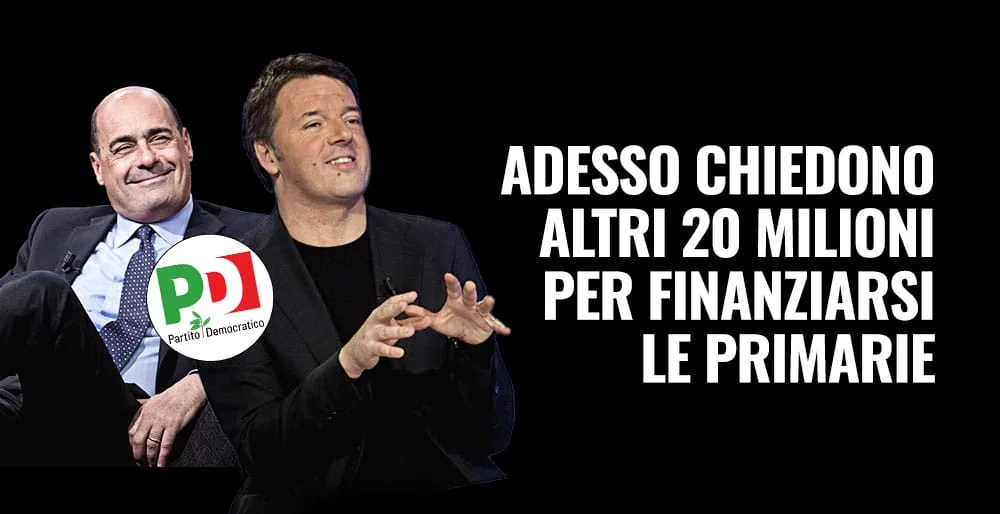 Una nuova proposta oscena del PD: 20 milioni per finanziarsi le Primarie