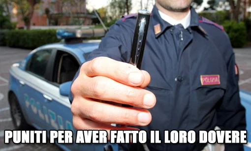 Poliziotti puniti per aver fatto il loro dovere
