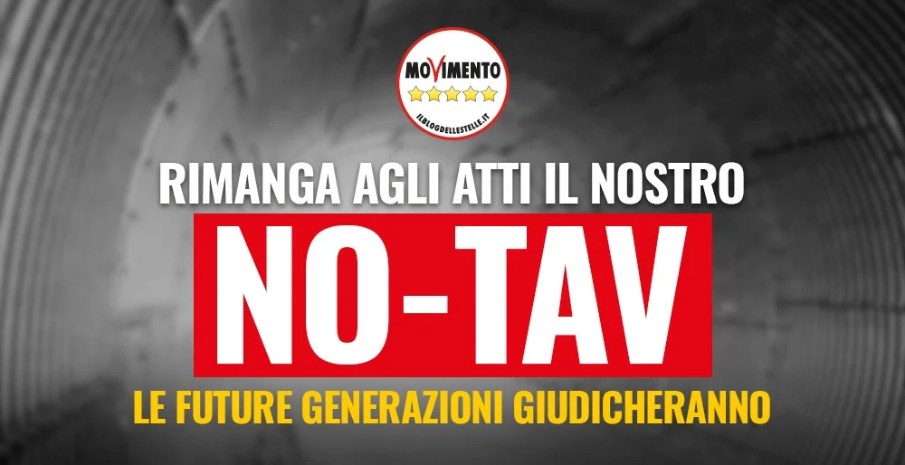 Rimanga agli atti il nostro No Tav: le future generazioni giudicheranno