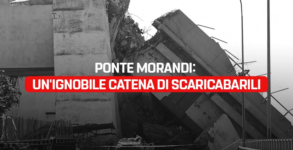Ponte Morandi: un'ignobile catena di scaricabarili