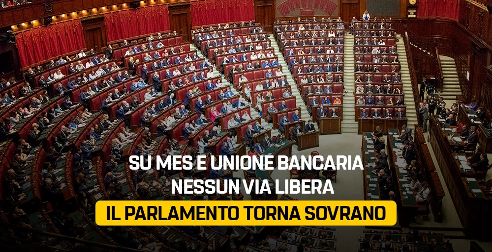 Su MES e Unione Bancaria nessuna luce verde. Il Parlamento torna ad essere sovrano