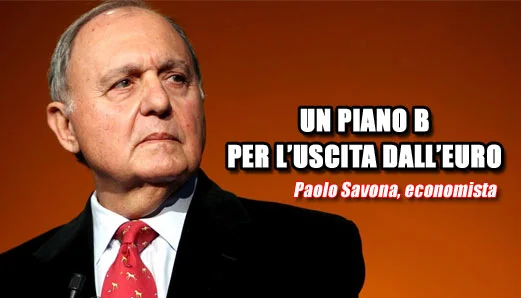 Il #PianoB per l'uscita dall'Euro, di Paolo Savona