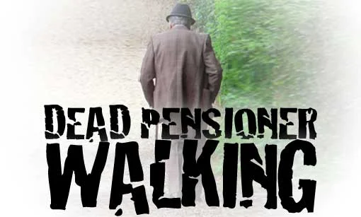 Dead pensioner walking