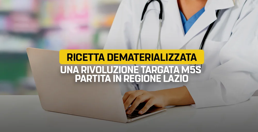 Ricetta dematerializzata: una proposta M5S che diventa realtà