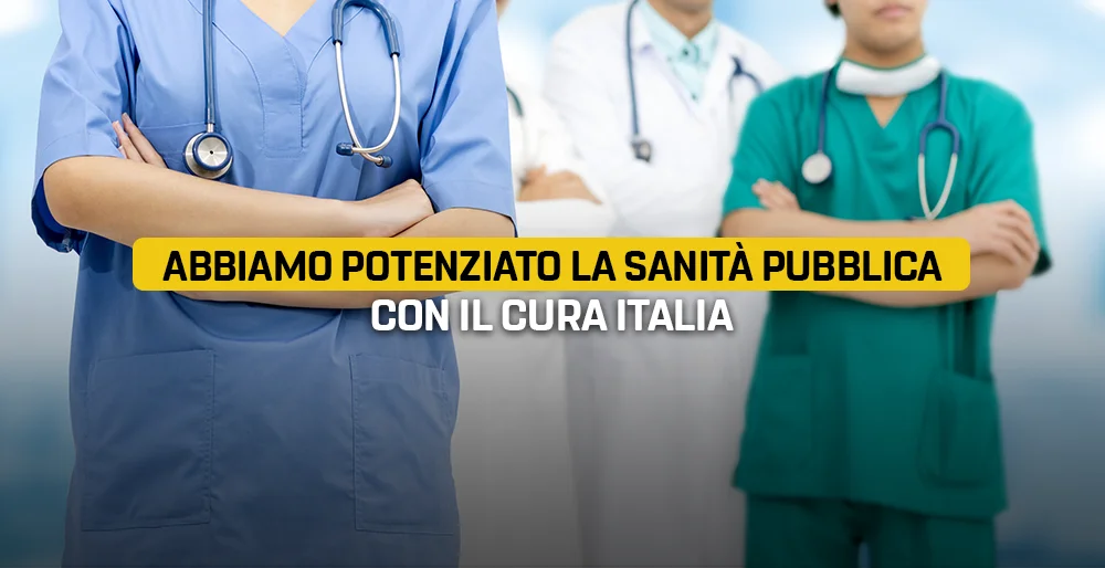 Così abbiamo potenziato la sanità pubblica con il Cura Italia