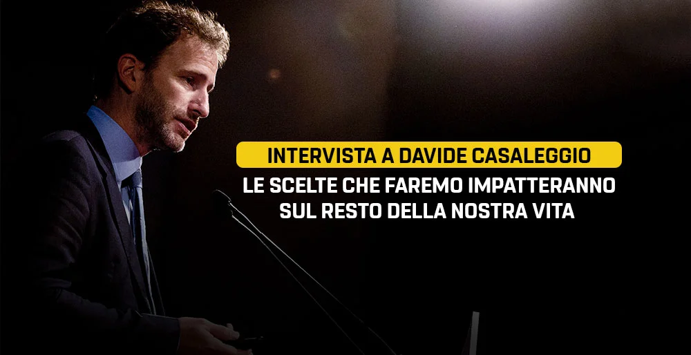 Le scelte che faremo impatteranno sul resto della nostra vita