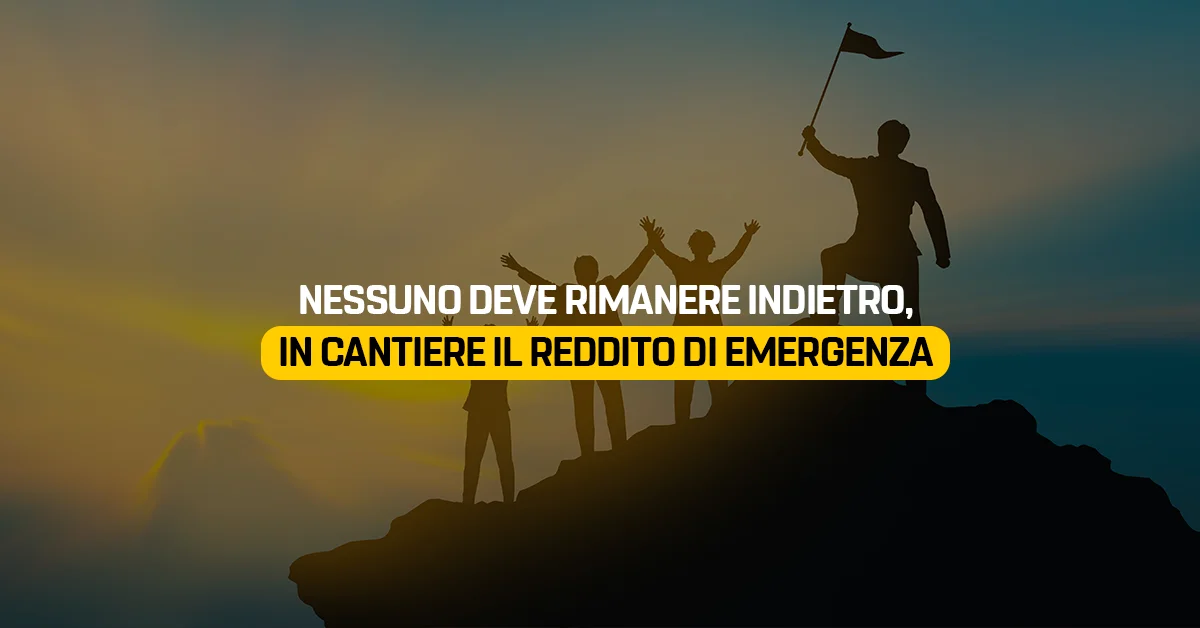 Nessuno deve rimanere indietro, in cantiere il Reddito di emergenza