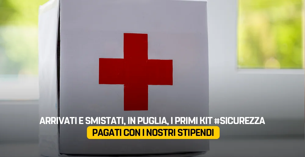 Smistati in Puglia i primi kit sicurezza pagati coi nostri stipendi