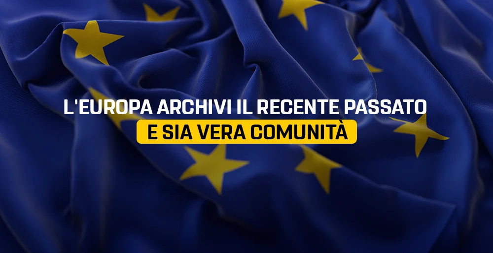 Coronavirus, ora l'Europa archivi il recente passato e sia vera comunità