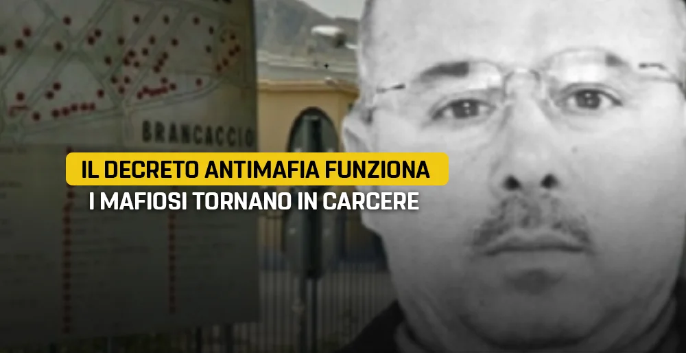 Il decreto antimafia funziona: i mafiosi tornano in carcere