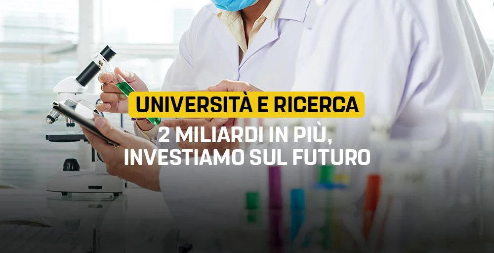 Per università e ricerca 2 miliardi in più: investiamo sul futuro