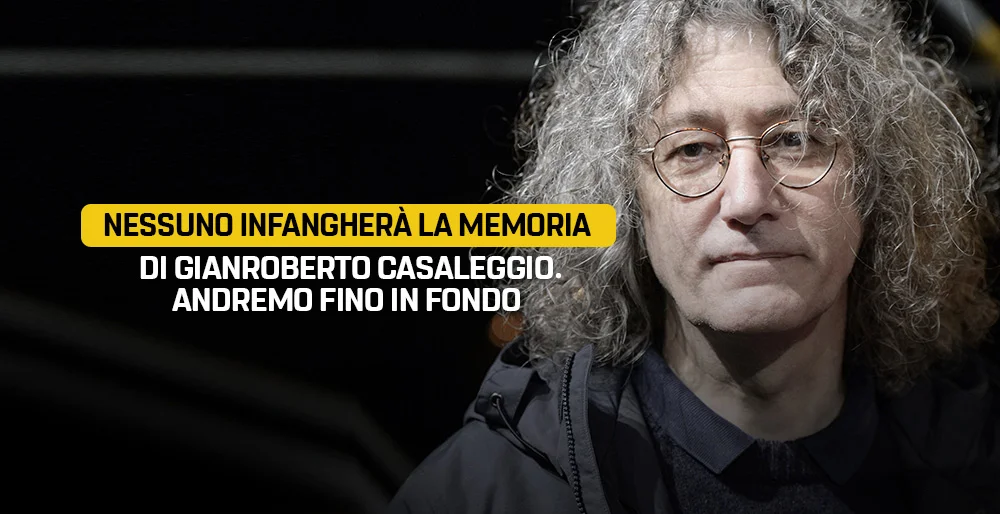 Nessuno infangherà la memoria di Gianroberto Casaleggio. Andremo fino in fondo