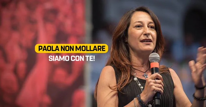 Paola non mollare, siamo con te!