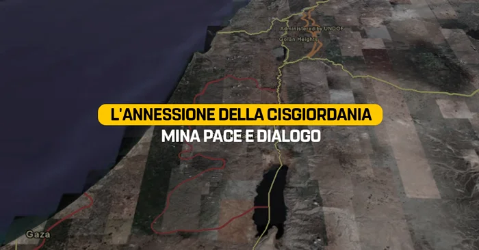L'annessione della Cisgiordania mina pace e dialogo
