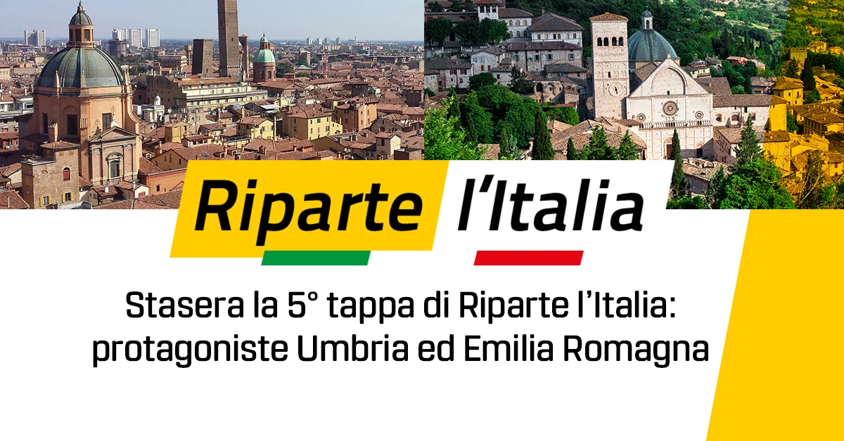 Stasera la 5° tappa di Riparte l'Italia: protagoniste Umbria ed Emilia Romagna
