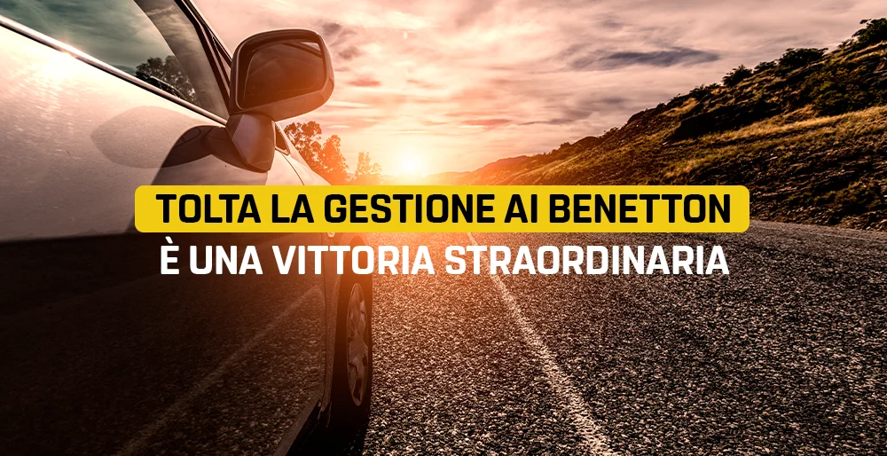 Tolta la gestione ai Benetton, è una vittoria straordinaria