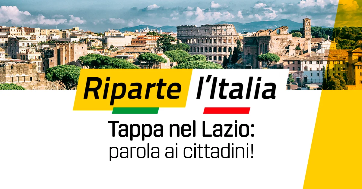 Riparte l'Italia fa tappa nel Lazio: parola ai cittadini!