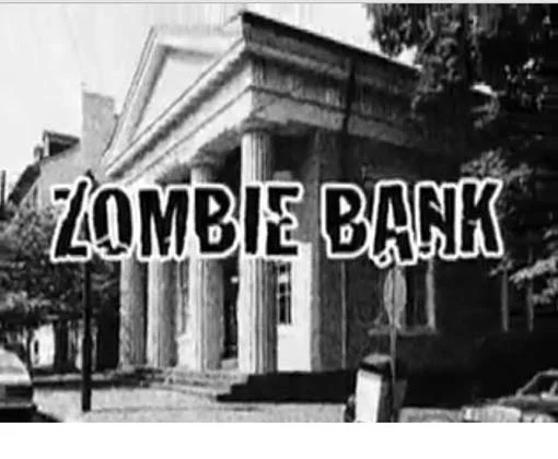 Zombie Bank