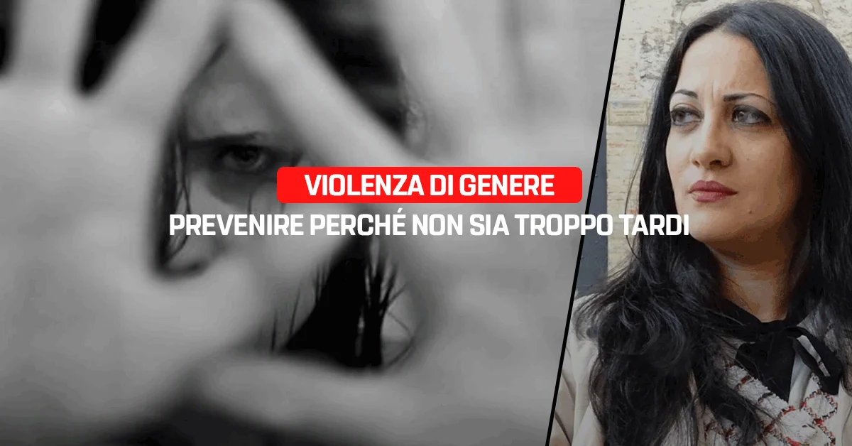 Violenza di genere, prevenire perché non sia troppo tardi