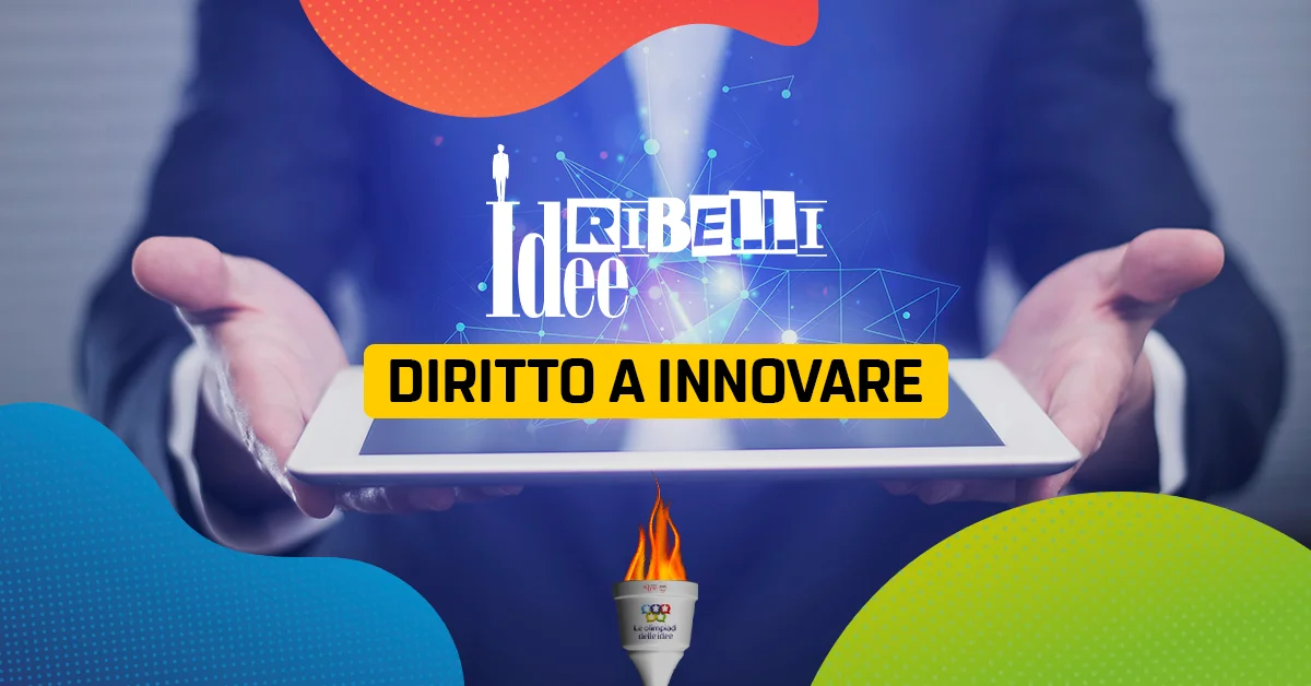 Idee Ribelli: Diritto a Innovare