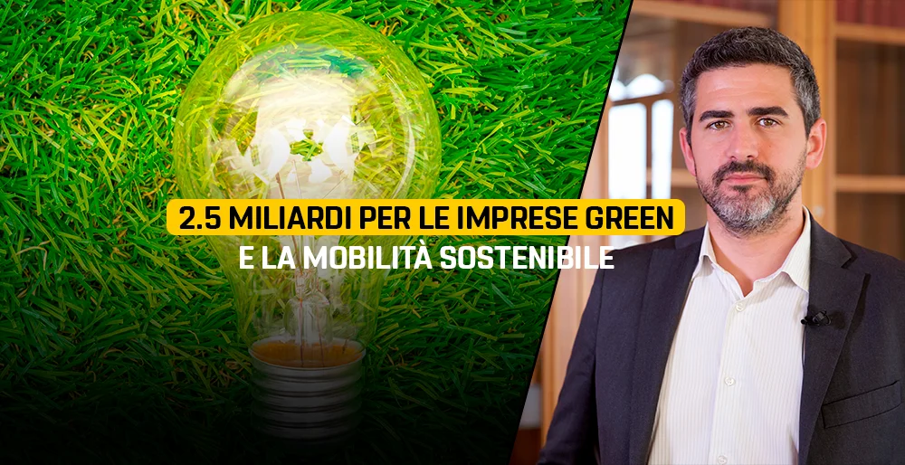 2.5 miliardi per le imprese green e la mobilità sostenibile