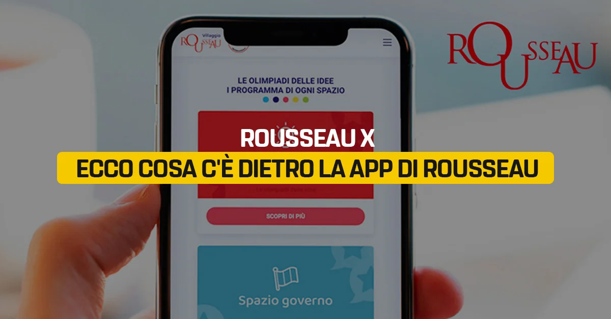 Rousseau X, ecco cosa c’è dietro l'app di Rousseau