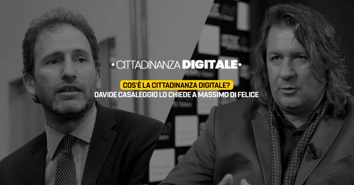 Cos'è la cittadinanza digitale? Davide Casaleggio lo chiede a Massimo Di Felice