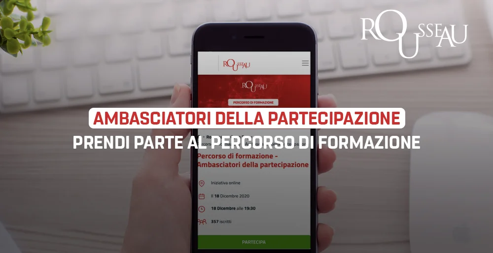 Diventa Ambasciatore della Partecipazione! Prendi parte al percorso di formazione