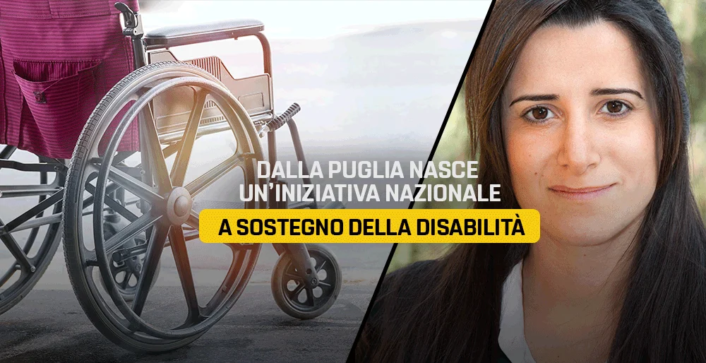 Dalla Puglia nasce un’iniziativa nazionale a sostegno della disabilità