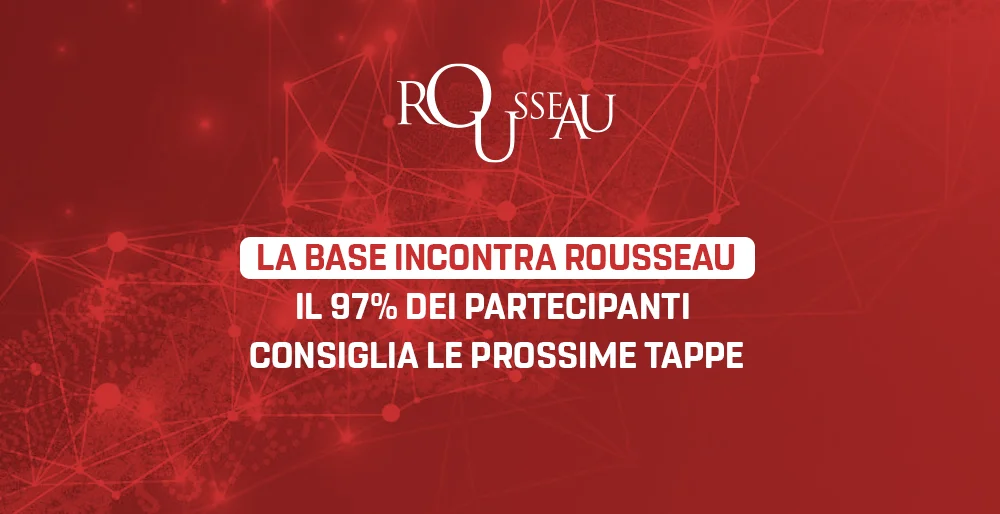 La Base incontra Rousseau: il 97% dei partecipanti consiglia le prossime tappe