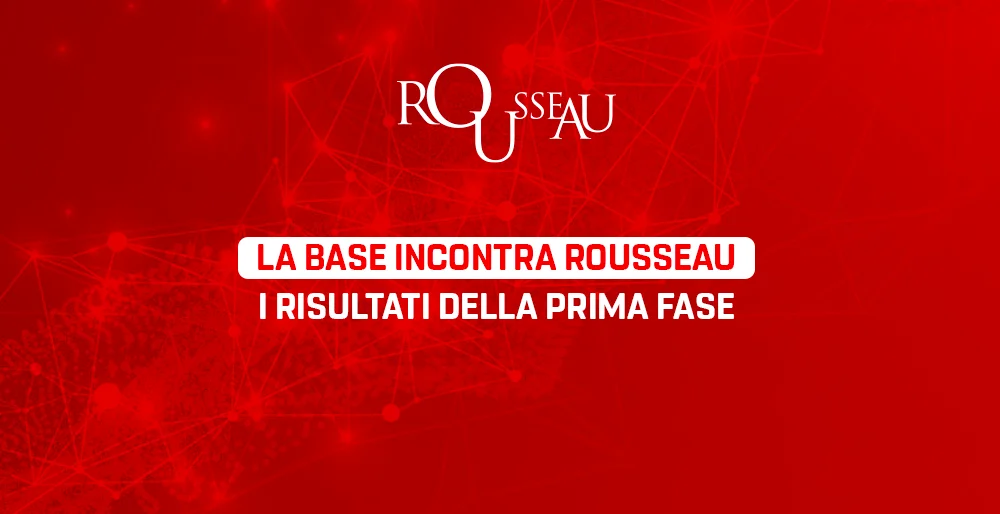 La Base incontra Rousseau: i risultati della prima fase
