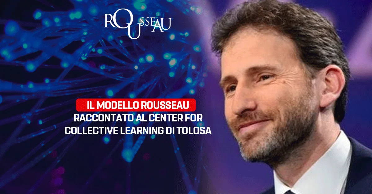 Il modello Rousseau raccontato al Center for Collective Learning di Tolosa