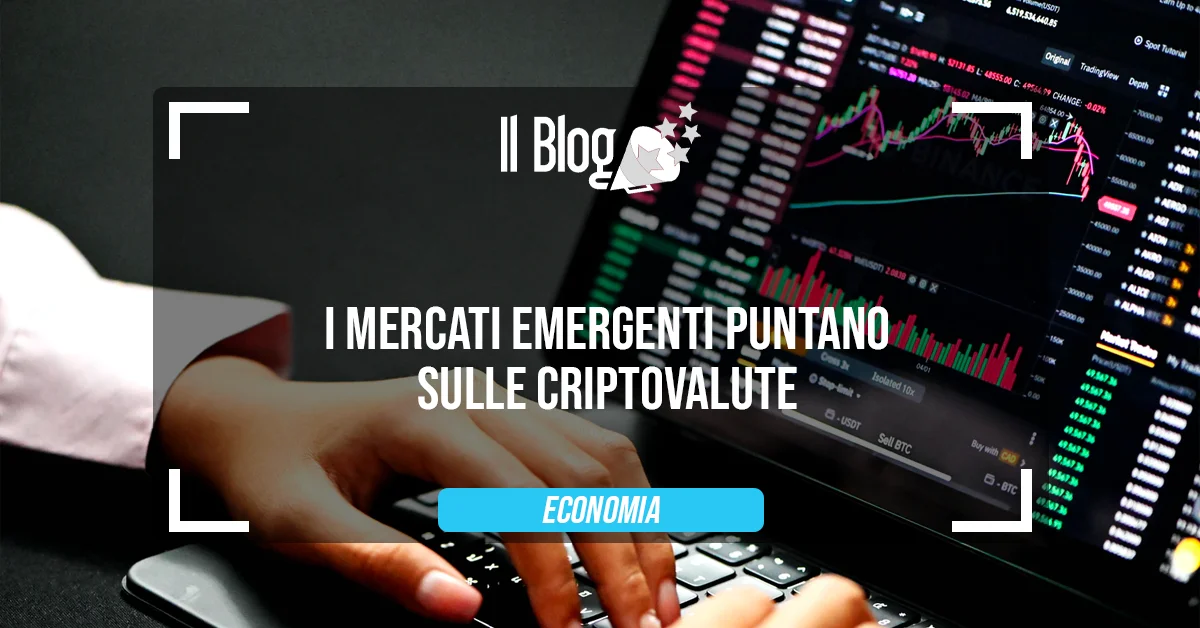 I mercati emergenti puntano sulle criptovalute