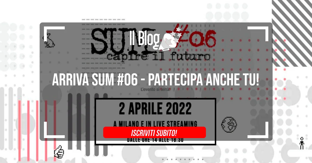 Arriva SUM#06 - Partecipa anche tu!